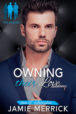 Owning Their Love by Jamie Merrick - MMF Romance Book Cover
